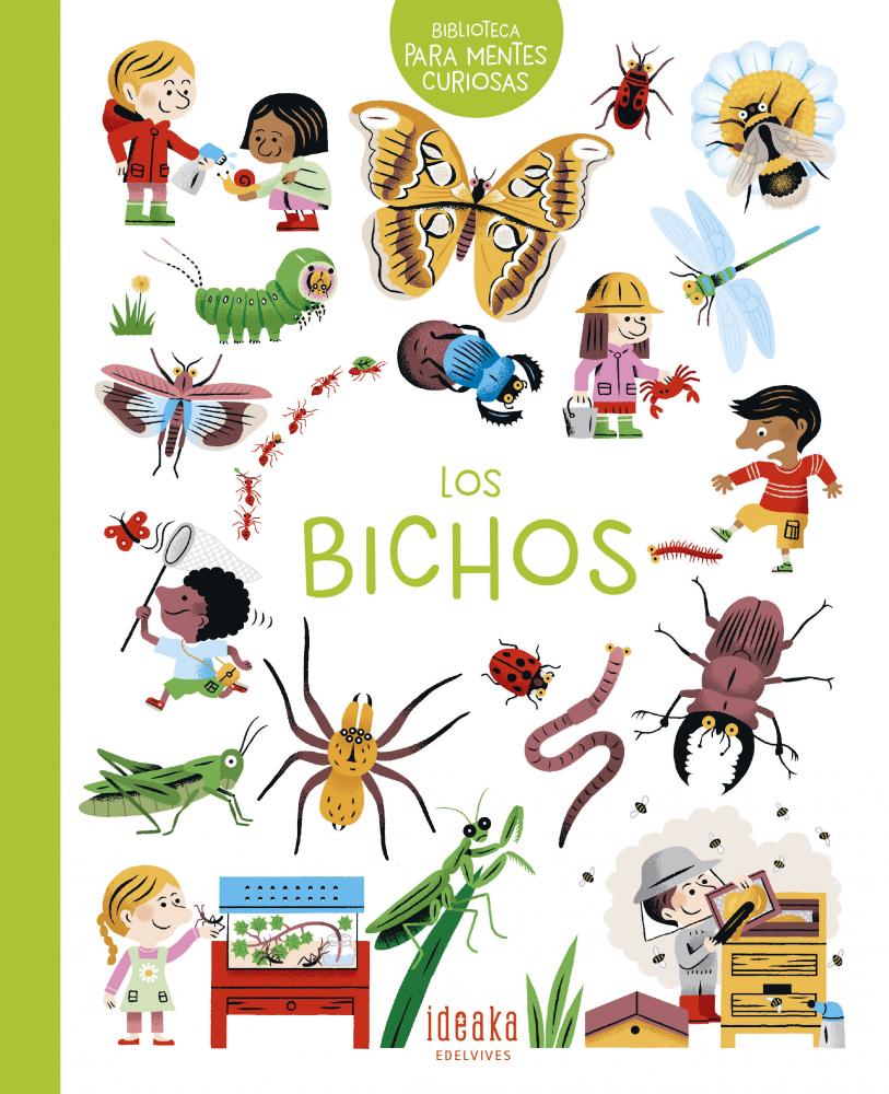 LIBRO LOS BICHOS PARA MENTEN CURIOSA EDELVIVES